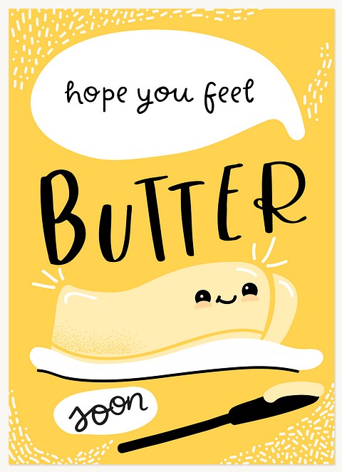 Feel Butter Soon Greeting Cards