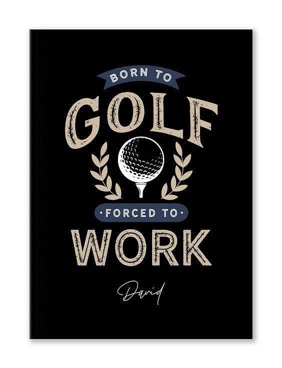 Born to Golf Custom Hardcover Journals